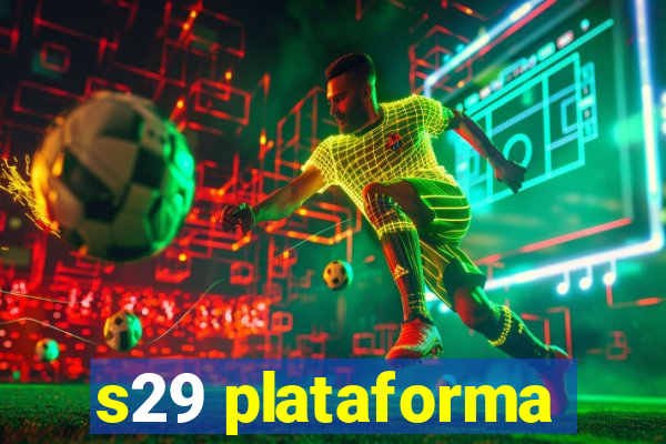 s29 plataforma