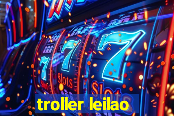 troller leilao