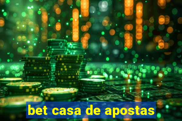 bet casa de apostas