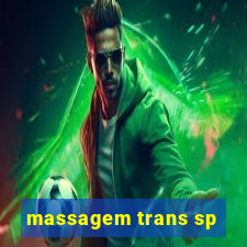 massagem trans sp