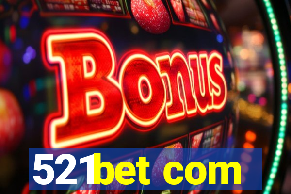 521bet com