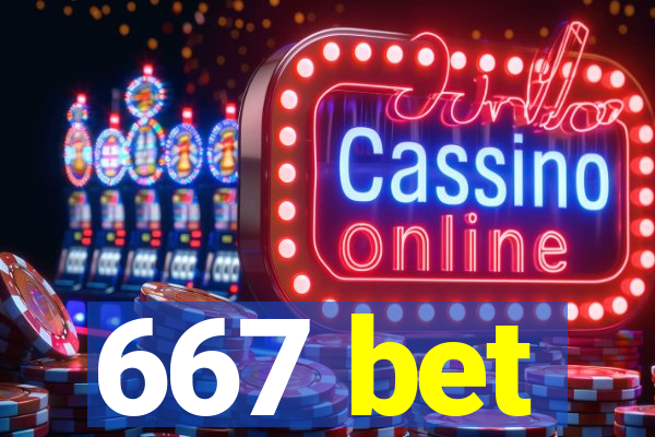 667 bet