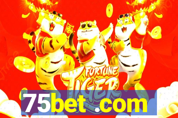 75bet .com