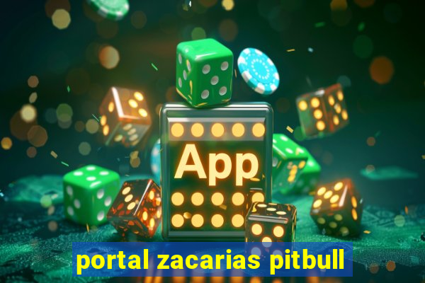 portal zacarias pitbull