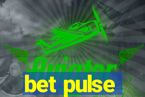 bet pulse