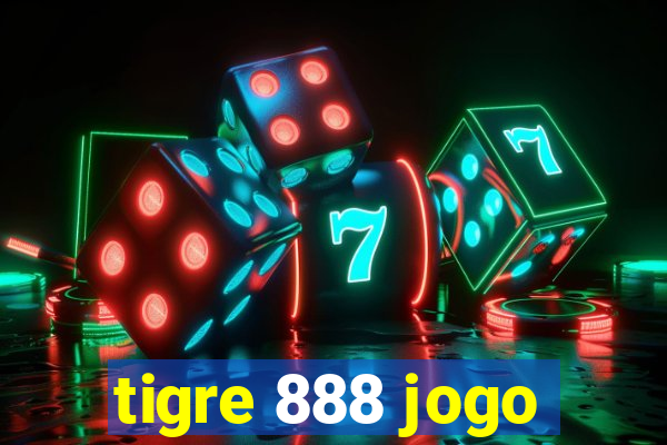 tigre 888 jogo