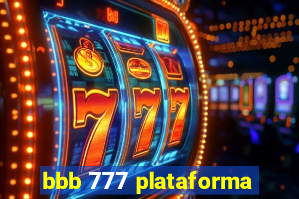 bbb 777 plataforma