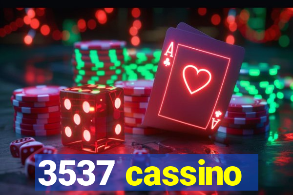 3537 cassino