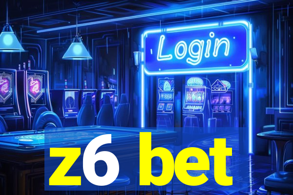 z6 bet