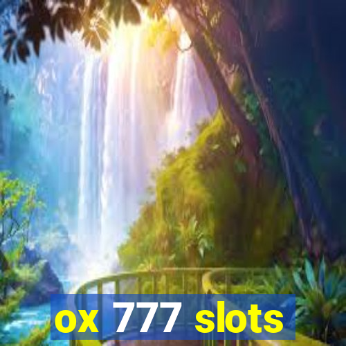 ox 777 slots