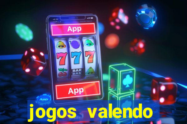 jogos valendo dinheiro online