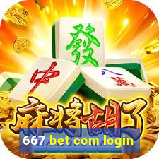 667 bet com login