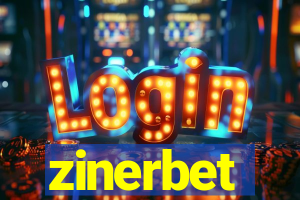 zinerbet