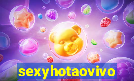 sexyhotaovivo