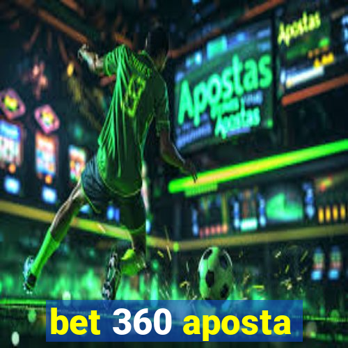 bet 360 aposta