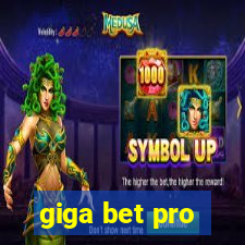 giga bet pro