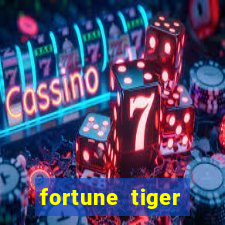 fortune tiger deposito 1 real