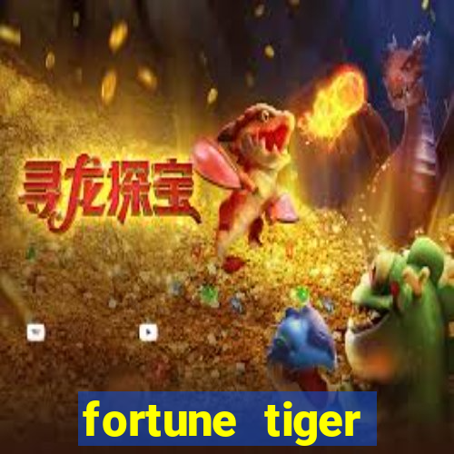 fortune tiger deposito 1 real