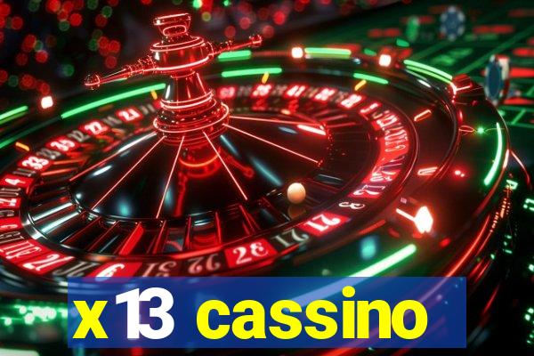 x13 cassino