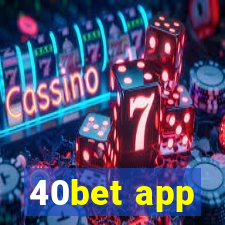 40bet app