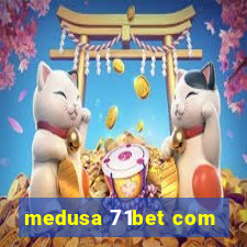 medusa 71bet com