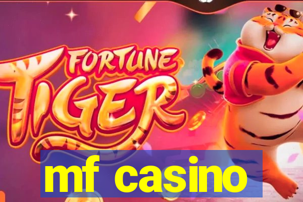 mf casino