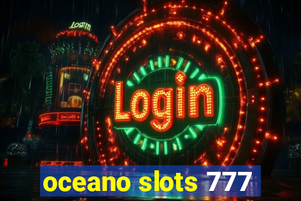 oceano slots 777