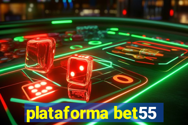 plataforma bet55