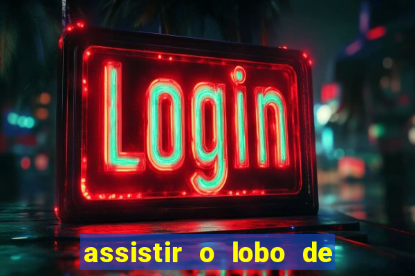 assistir o lobo de wall street topflix