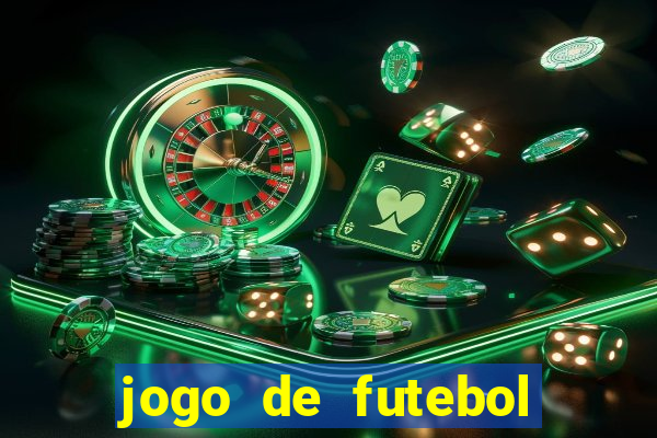 jogo de futebol com dinheiro infinito