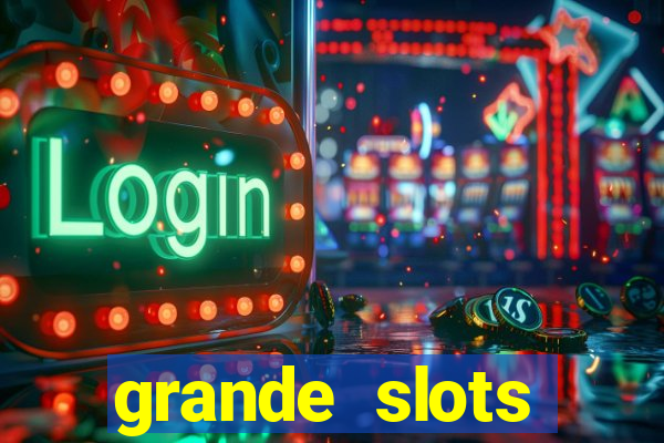 grande slots jackpot louco