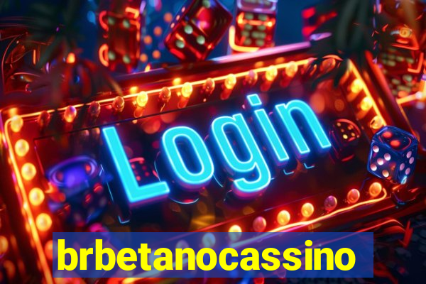 brbetanocassino