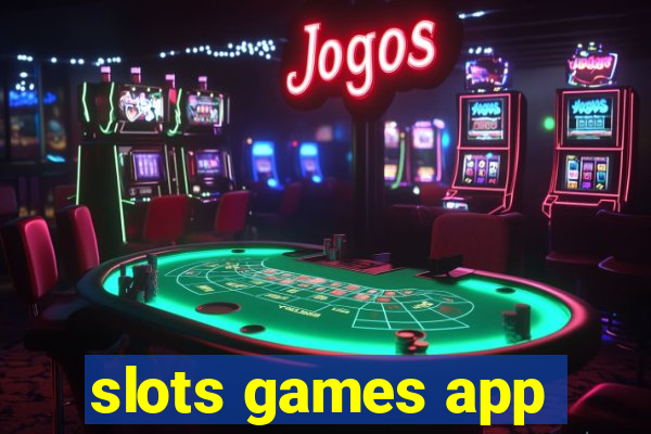 slots games app