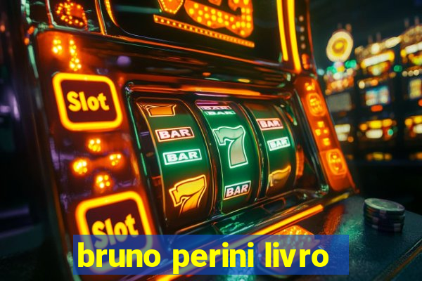 bruno perini livro