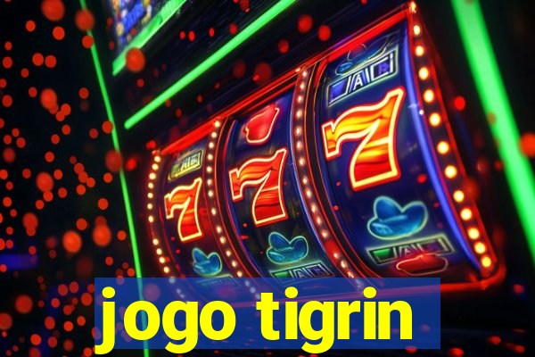 jogo tigrin