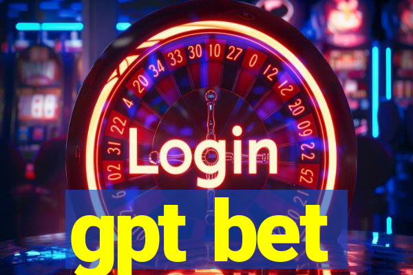 gpt bet