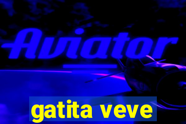 gatita veve