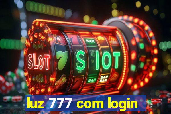 luz 777 com login