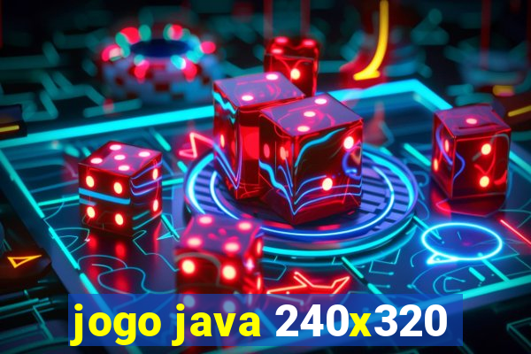 jogo java 240x320