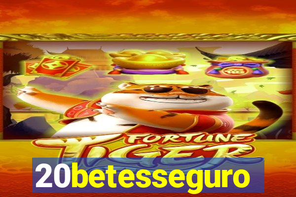 20betesseguro