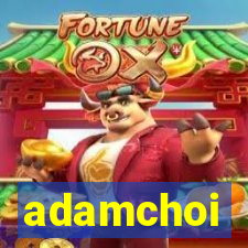 adamchoi