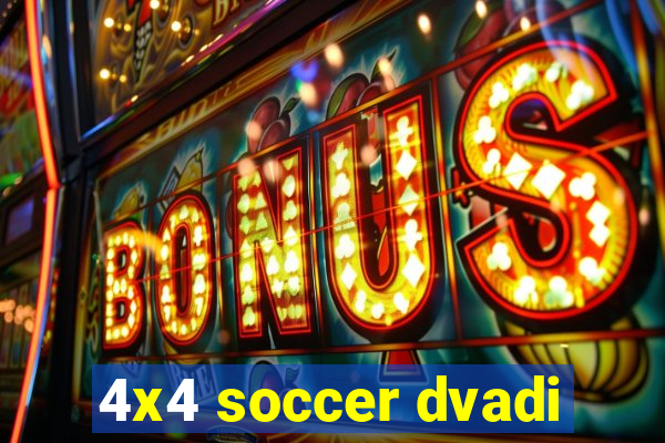 4x4 soccer dvadi