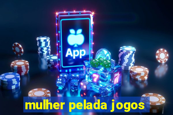 mulher pelada jogos