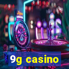 9g casino