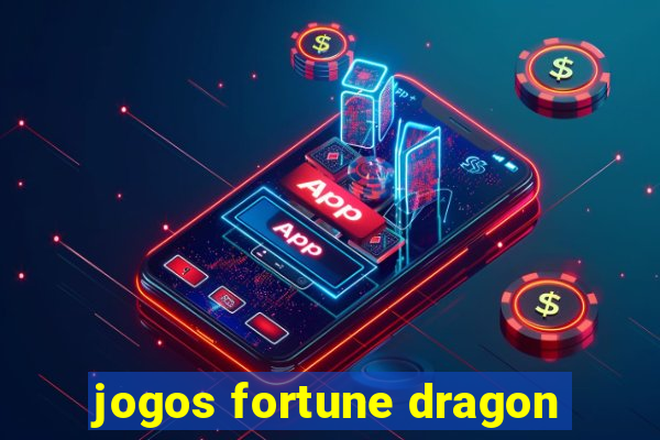 jogos fortune dragon