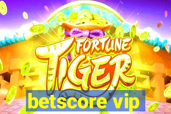 betscore vip