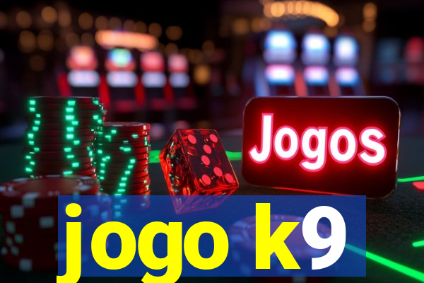 jogo k9