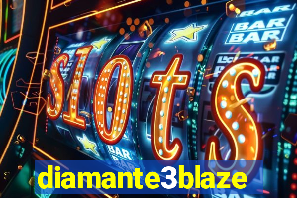 diamante3blaze