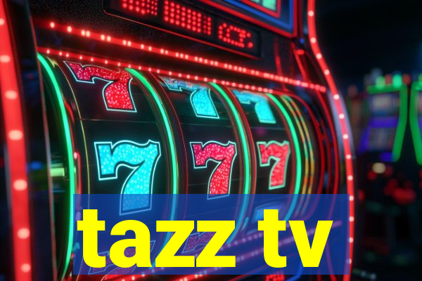 tazz tv