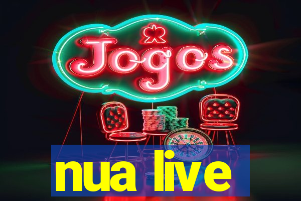 nua live